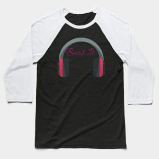 Beat It Baseball T-Shirt